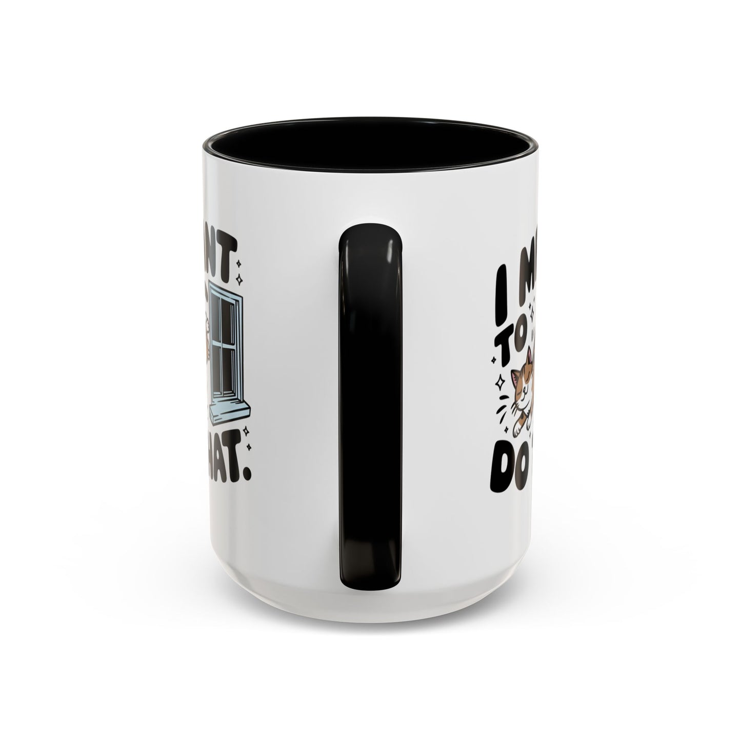 Animal Mug - I Meant To Do That