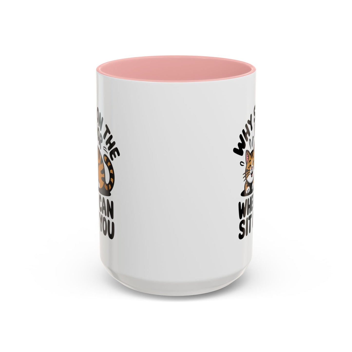 Animal Mug - Why Sit On The Floor