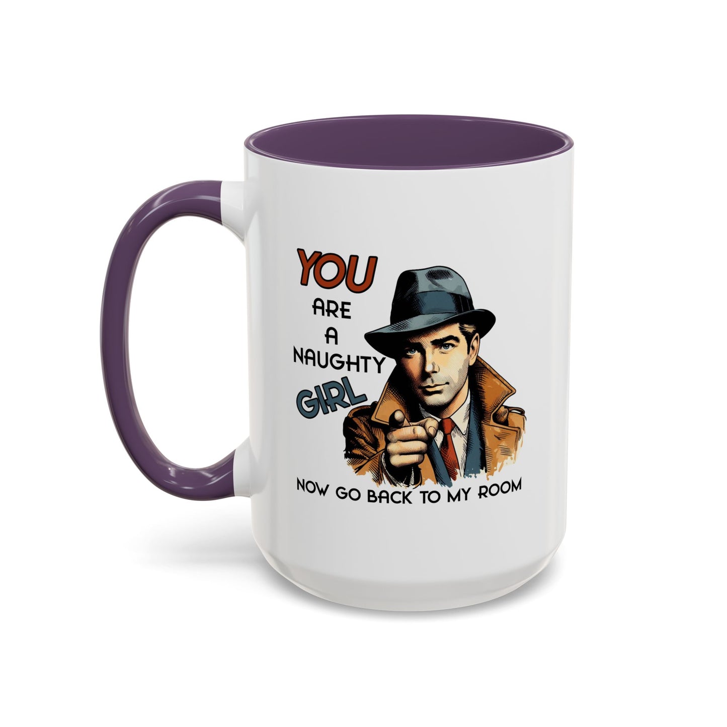 Adult Mug - You Are a Naughty Girl
