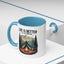 Adventure Mug - Life Is Better