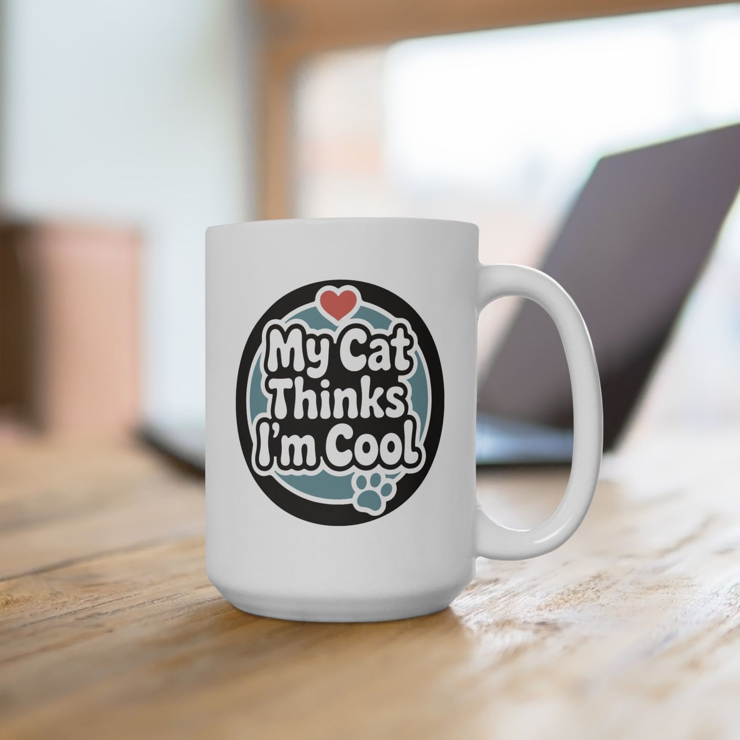 Humor Mug - My Cat Thinks I'm Cool