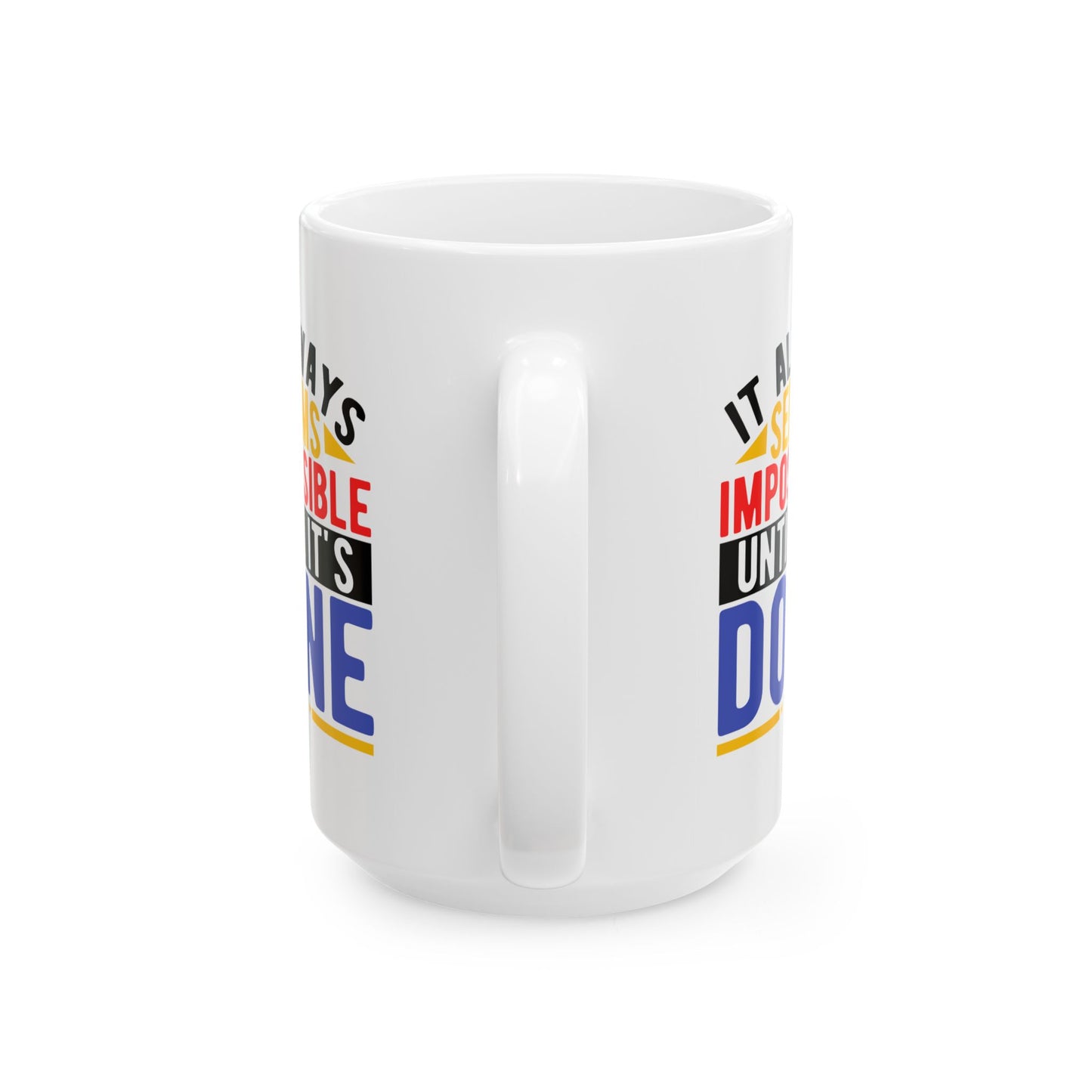 Motivation Mug - It Always Seems Impossible Until It's Done Stars