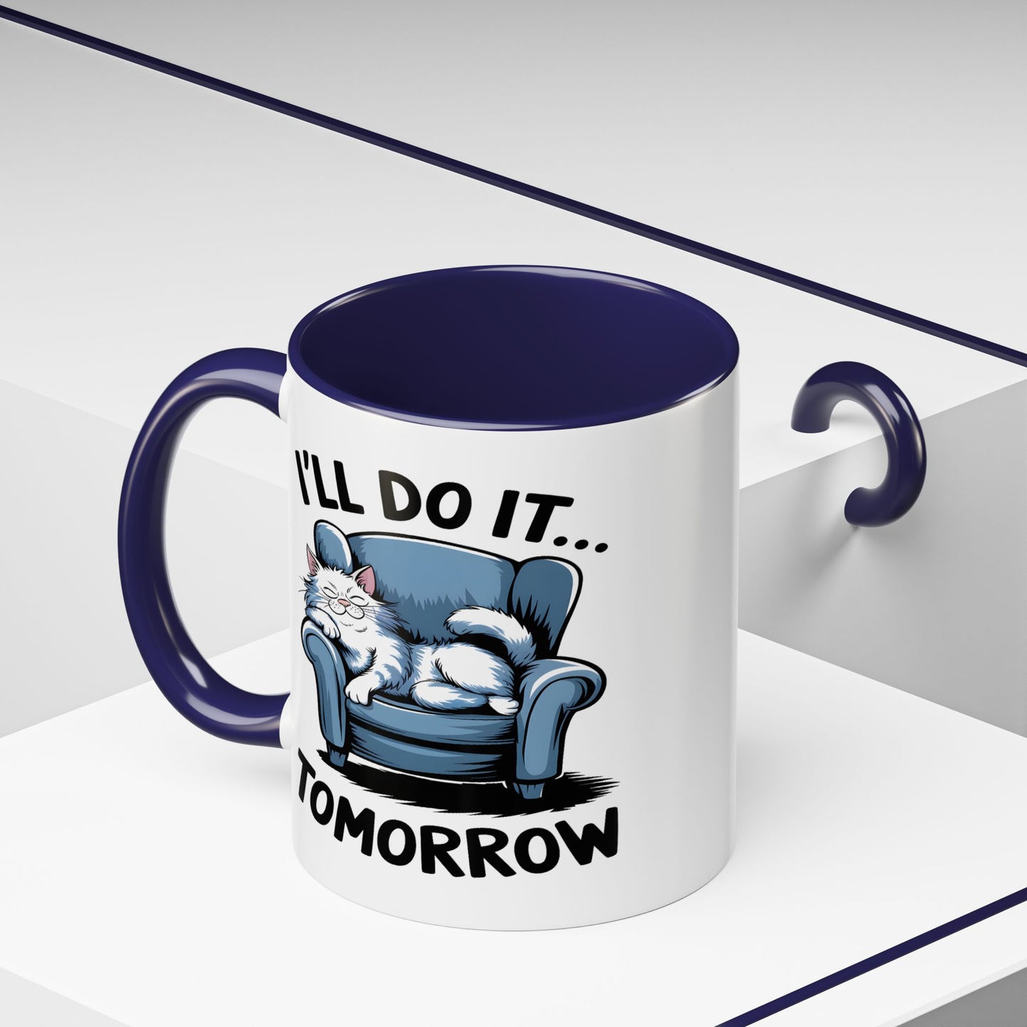 Humor Mug - I'll Do It Tomorrow