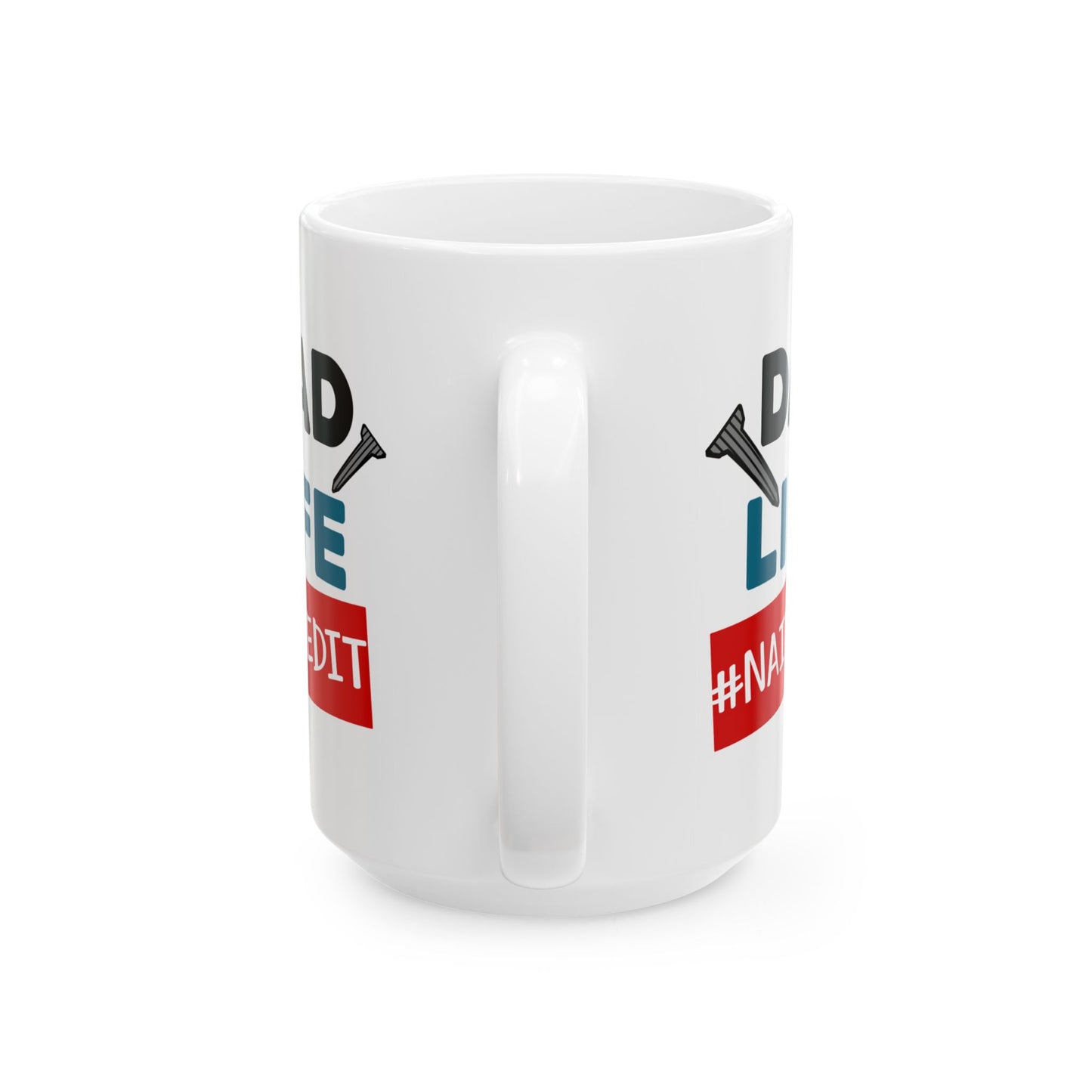 Father's Day Mug - Dad Life