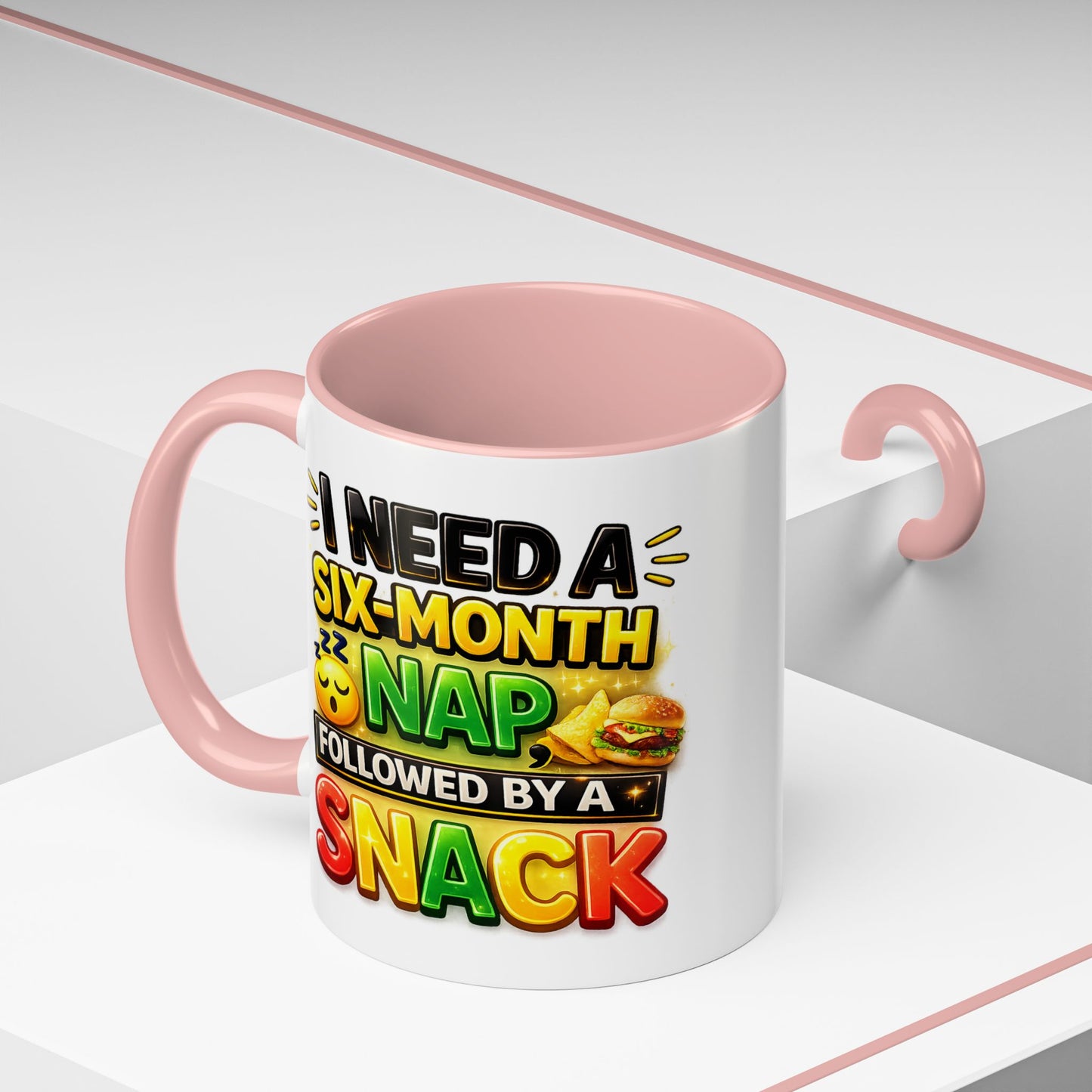 Humor Mug - I Need a Six Month Nap