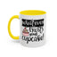 Humor Mug - Whatever Frosts Your Cupcake!