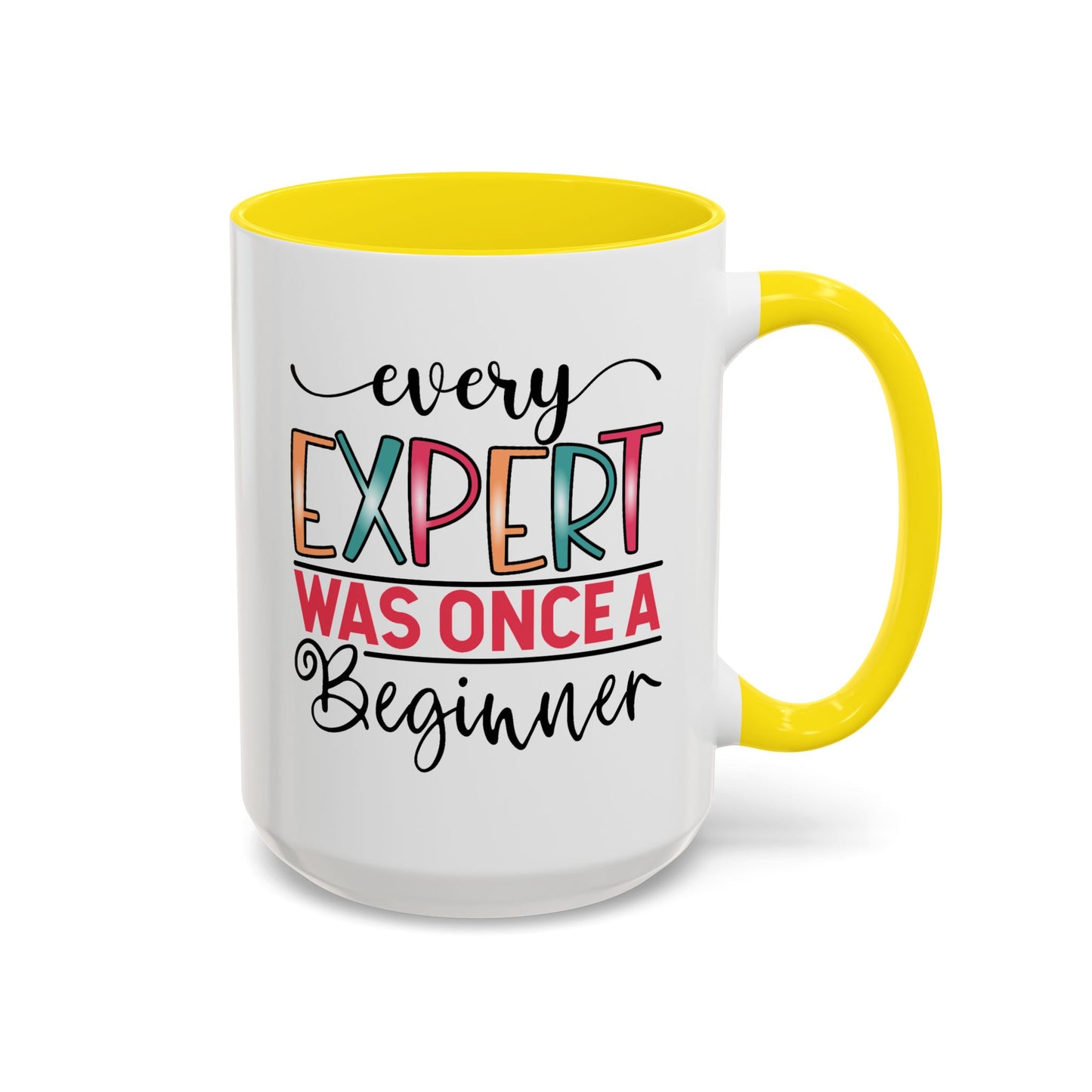 Motivation Mug - Every Expert Was Once a Beginner