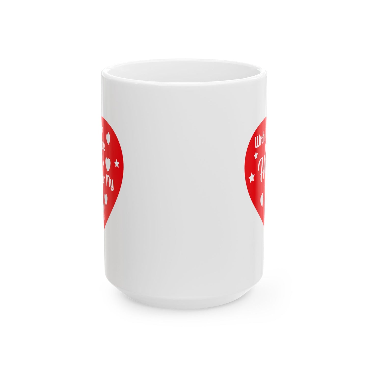 Anniversary Mug - With My Whole Heart