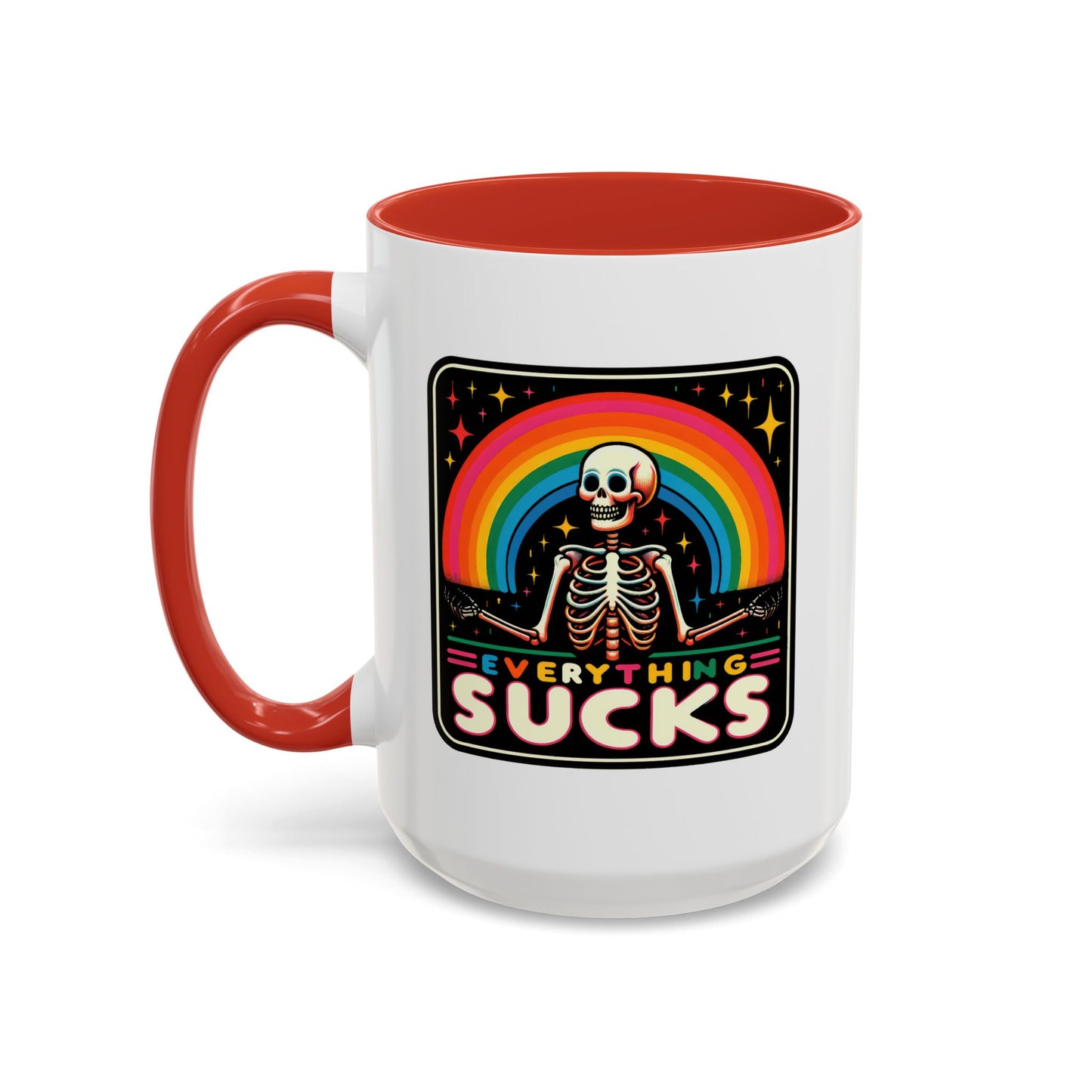 Humor Mug - Everything Sucks