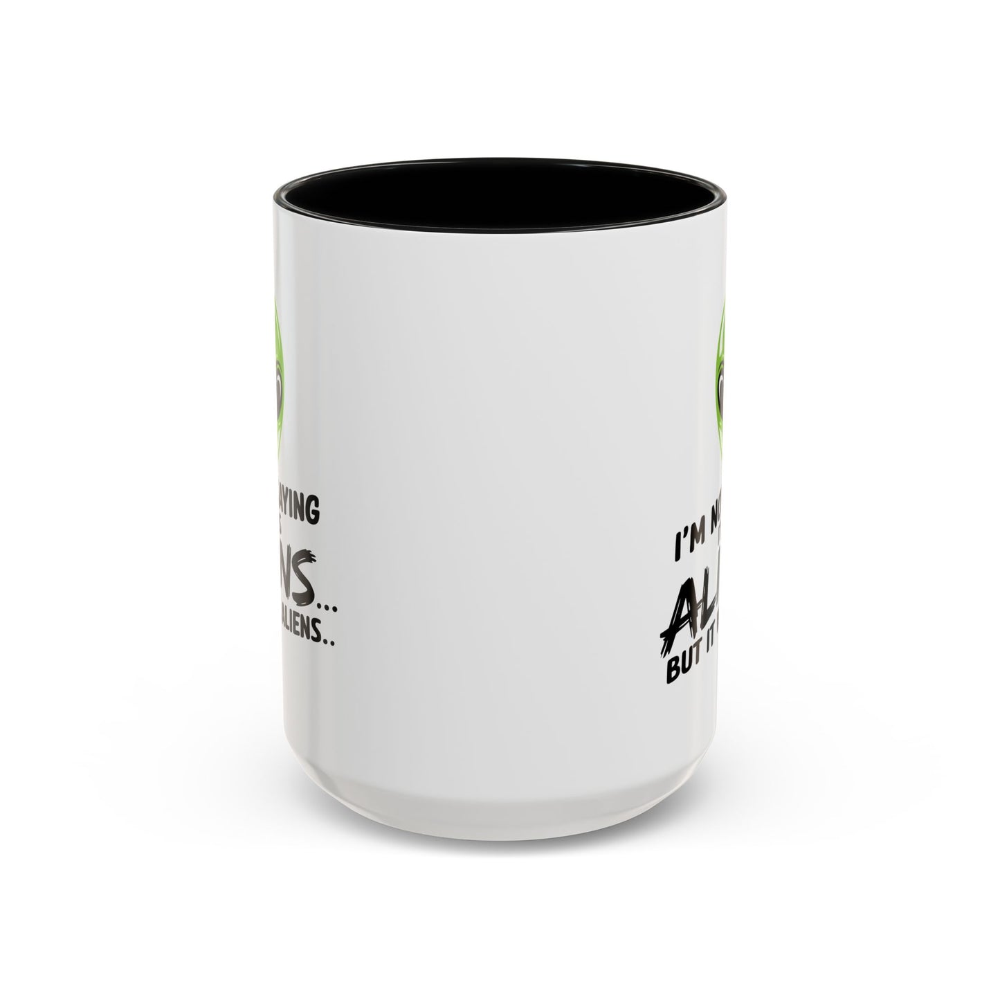 Alien Mug - I'm Not Saying