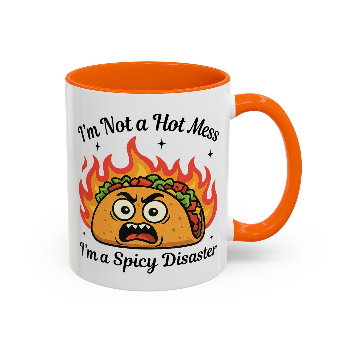 Humor Mug - I'm Not a Hot Mess