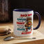 Humor Mug - Back Off! I've Got Enough to Deal With Today