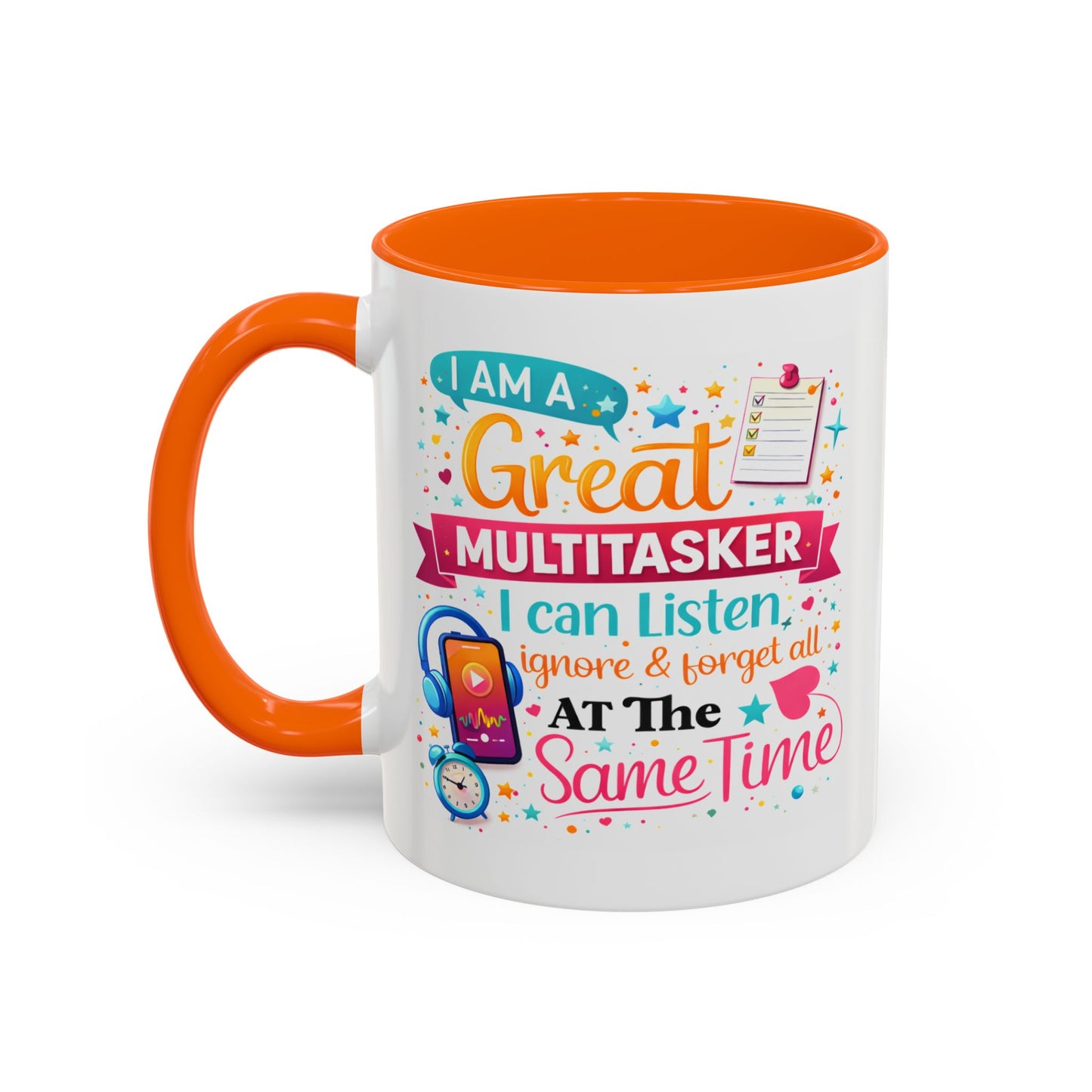 Humor Mug - I Am a Great Multitasker