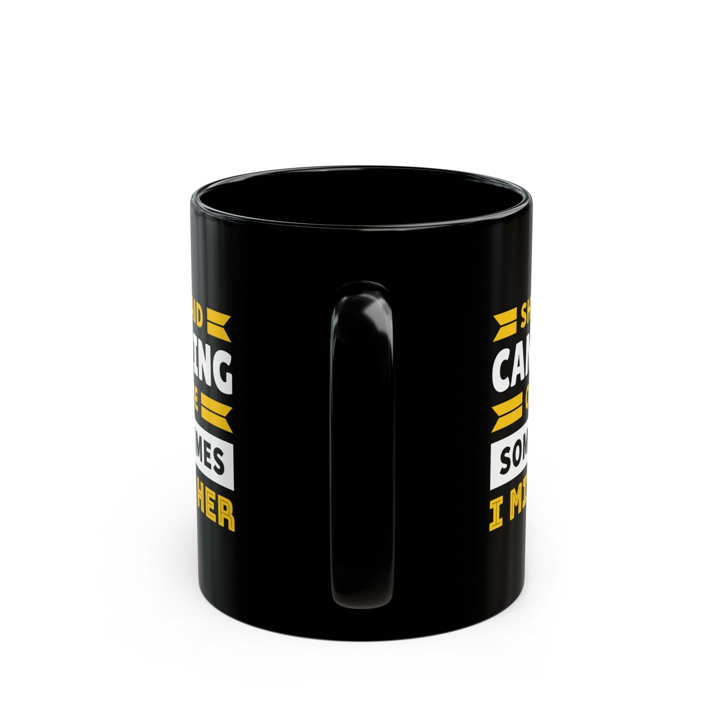 Adventure Mug - She Said Camping or Me