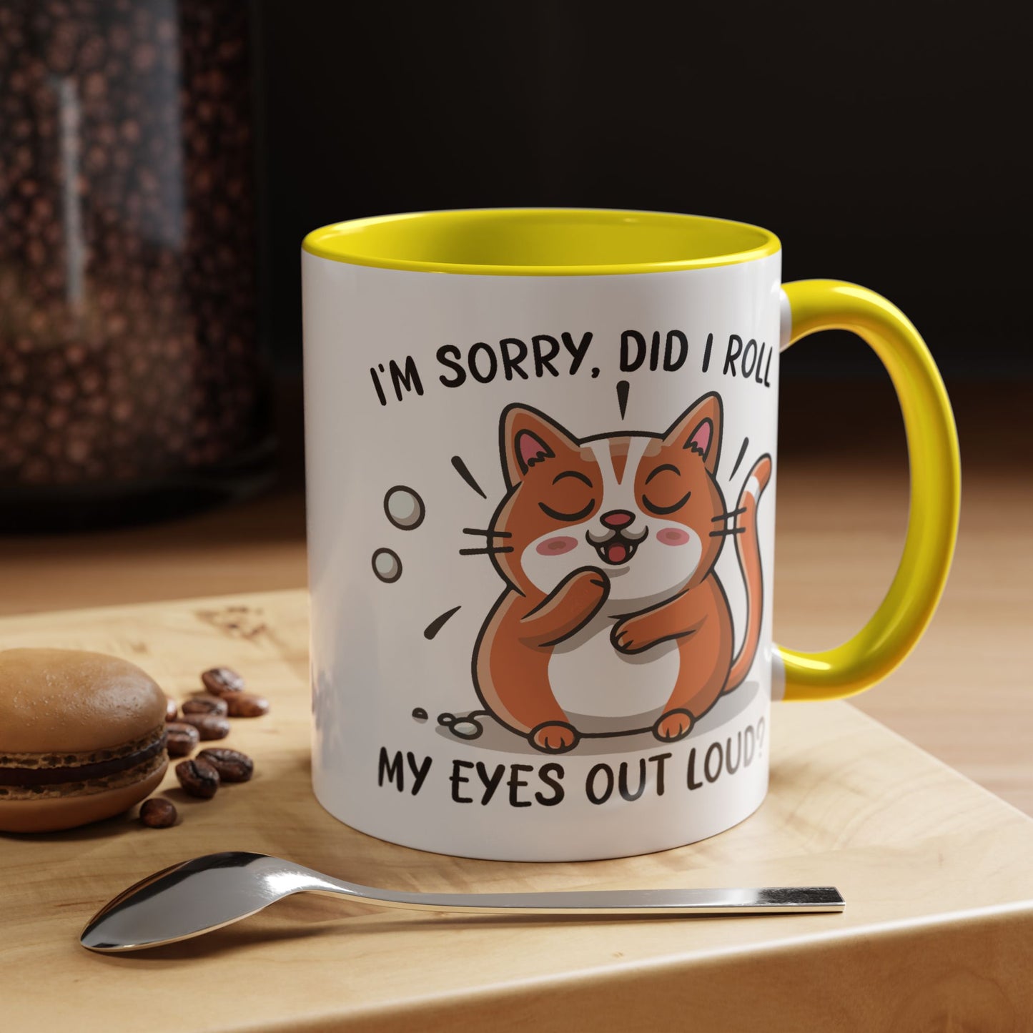 Animal Mug - I'm Sorry Did I Roll My Eyes Out loud?