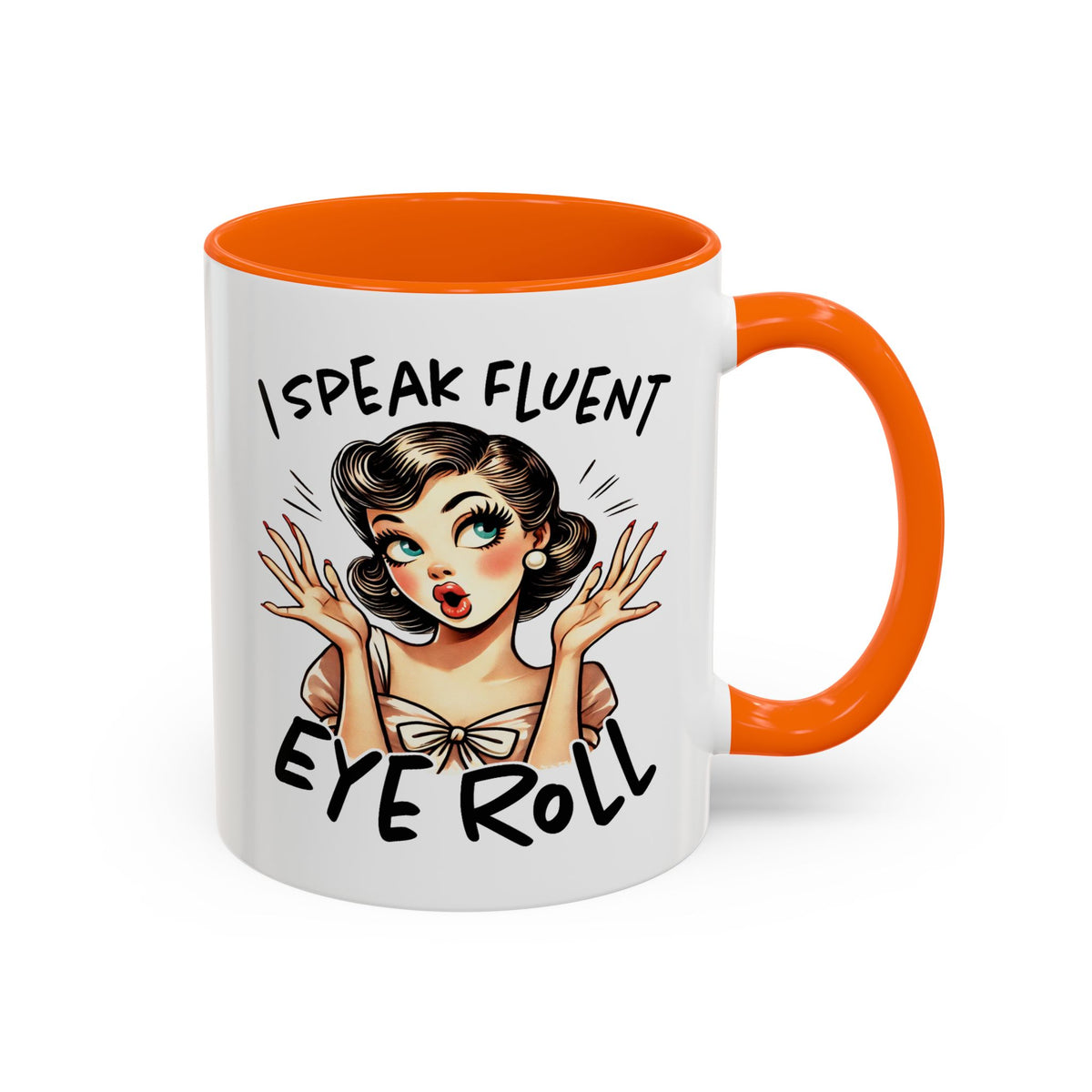 Humor Mug - I Speak Fluent Eye Roll
