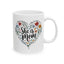 Mother's Day Mug - She Is Mom