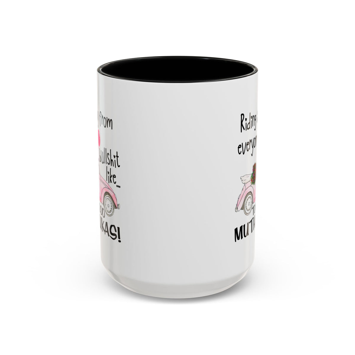 Adult Mug - Riding Away From Everyones Bullshit