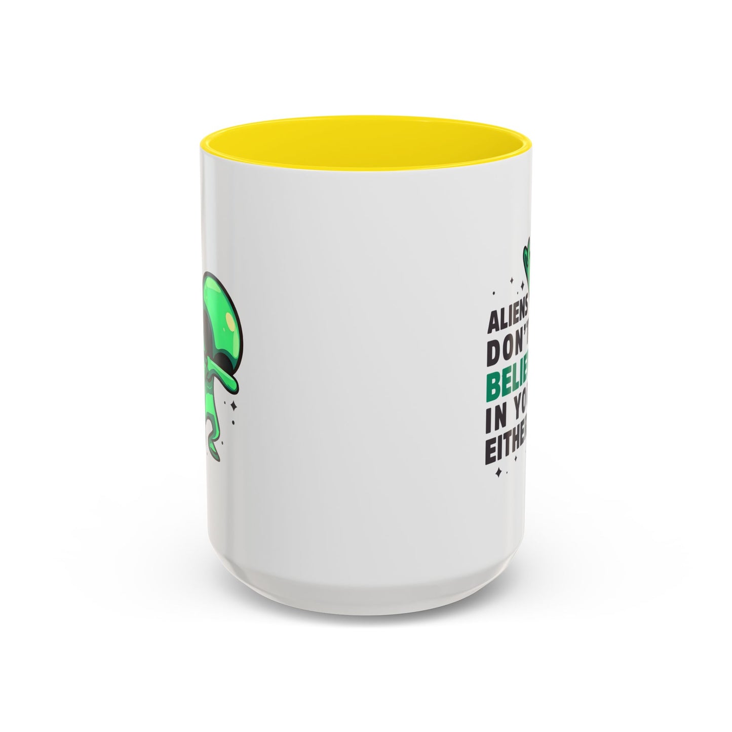 Alien Mug- Aliens Don't Believe