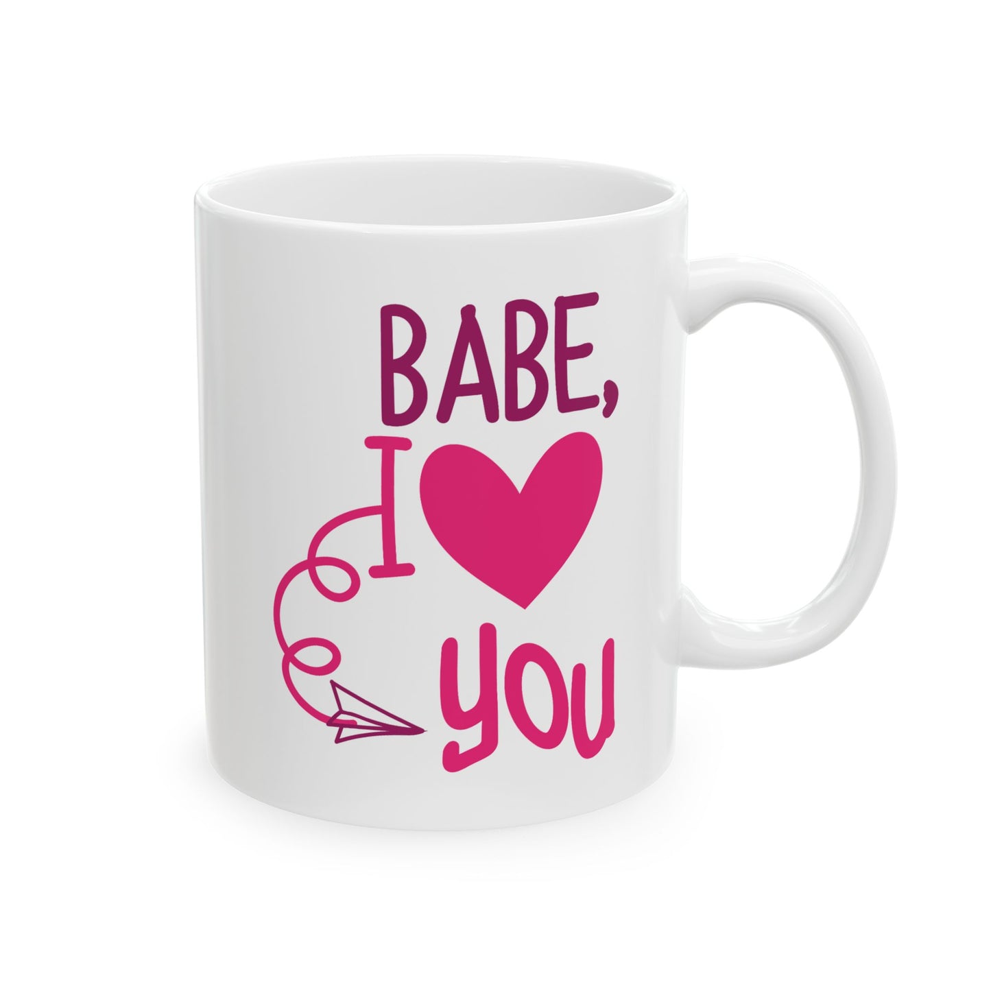 Valentine's Day Mug - Babe I Love You