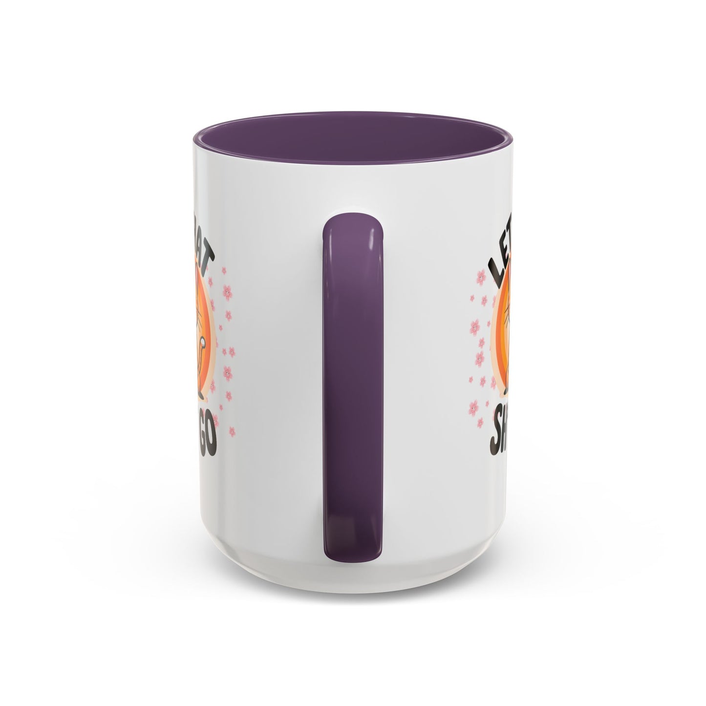 Humor Mug - Let That Sh*t Go