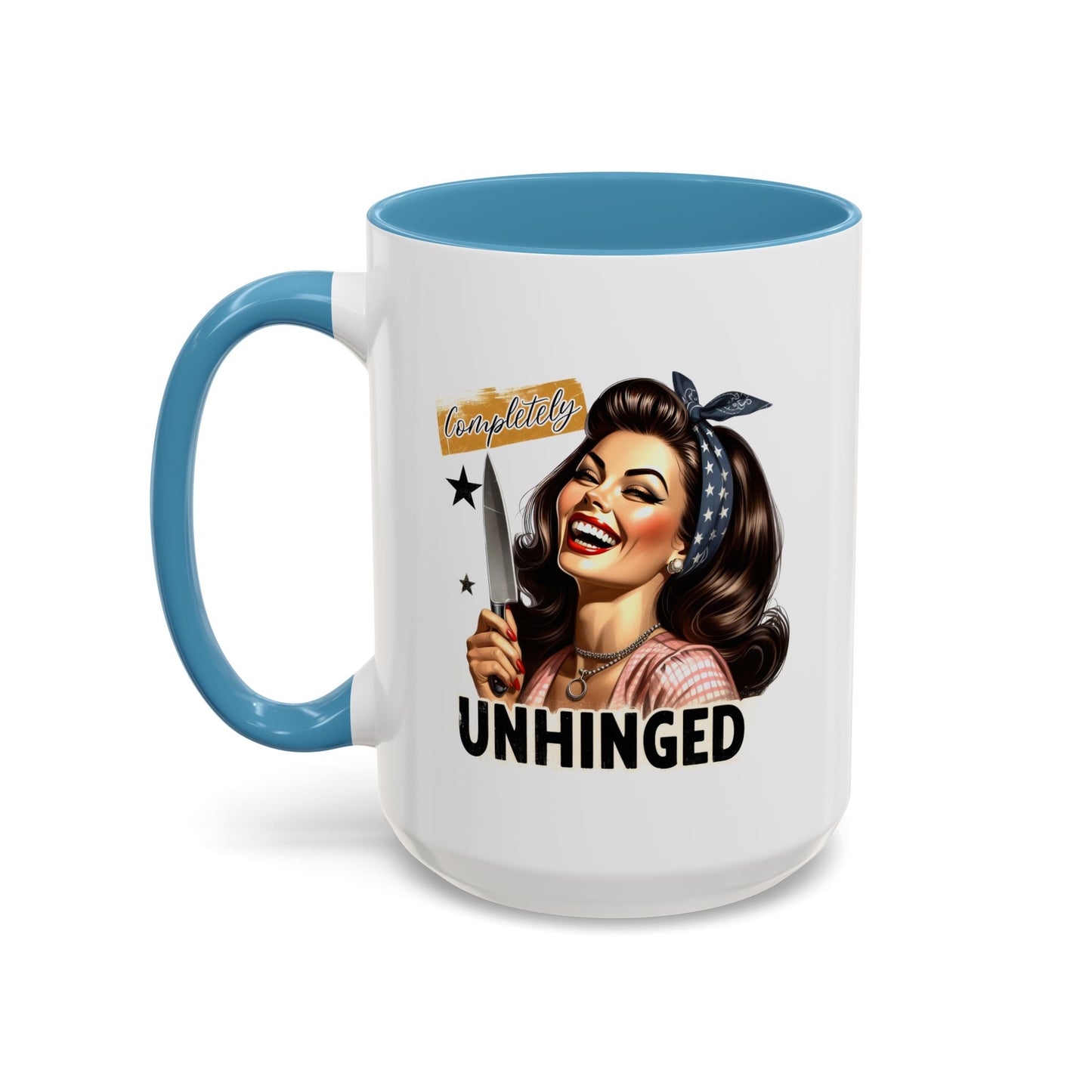 Humor Mug - Completely Unhinged