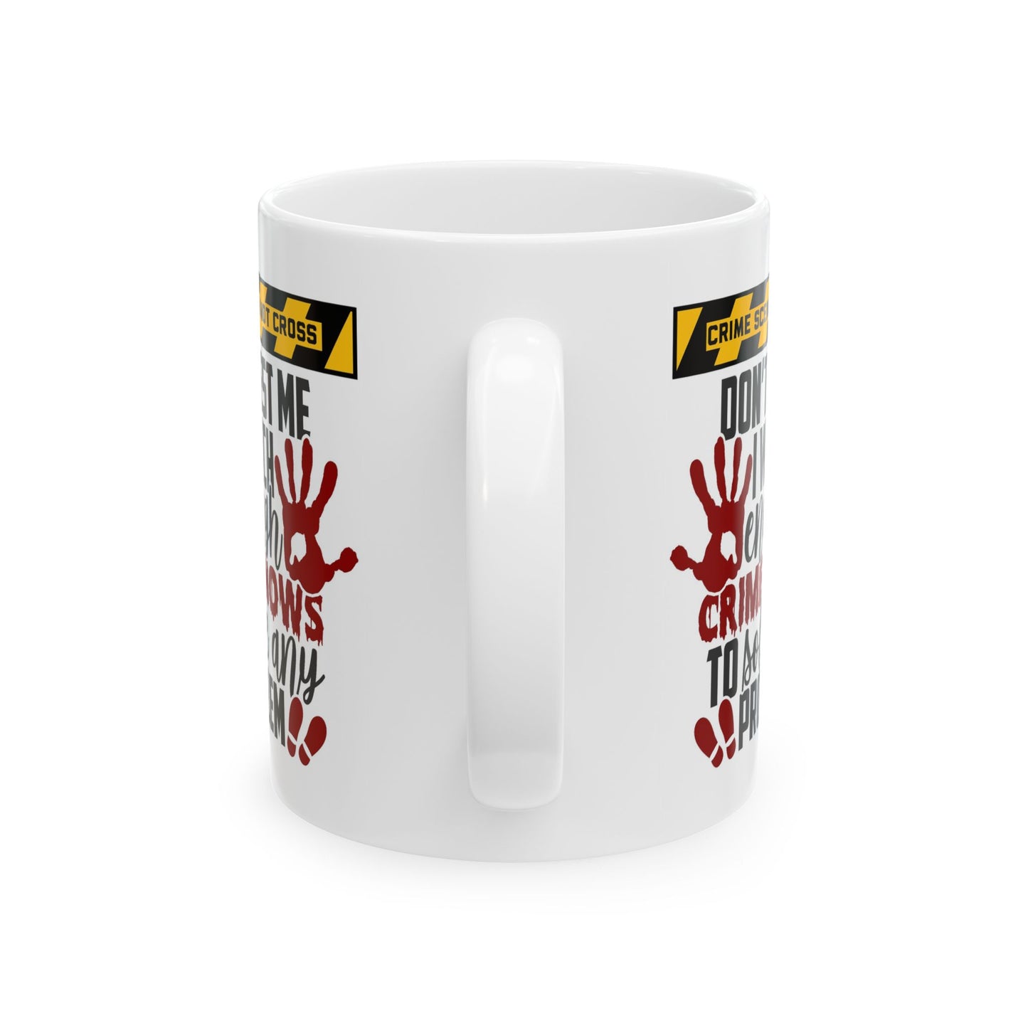 Adult Mug - Don't Test Me