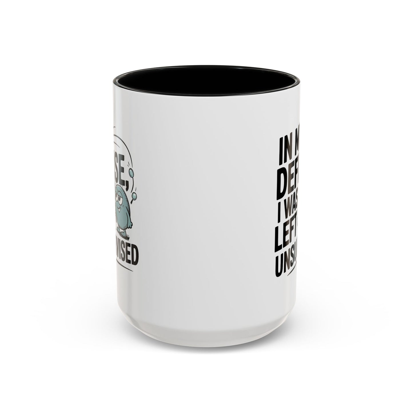 Humor Mug - In My Defense