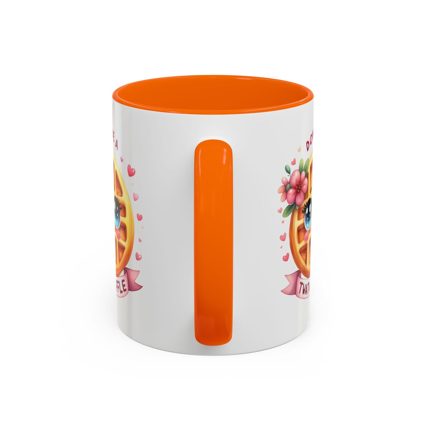 Humor Mug - Don't Be a Twat Waffle