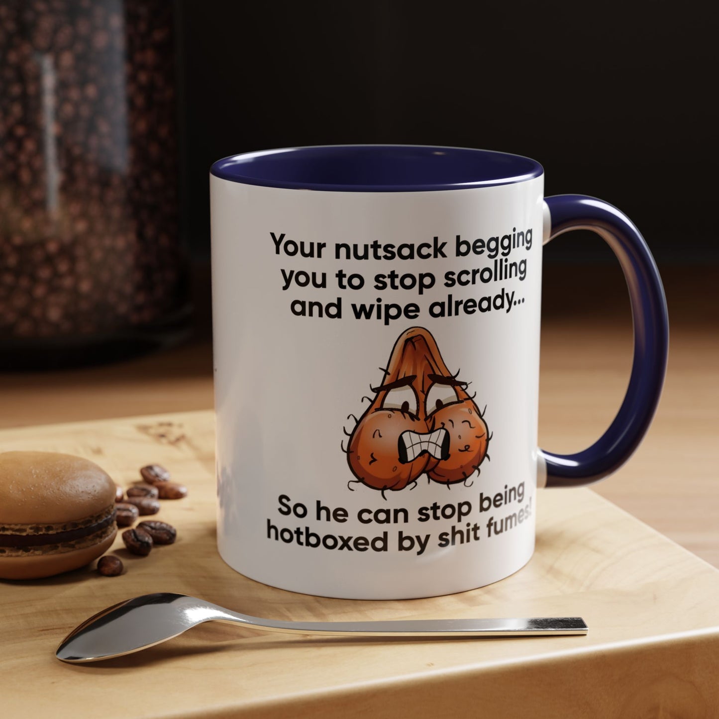 Adult Mug - Your Nutsack Begging You To Stop