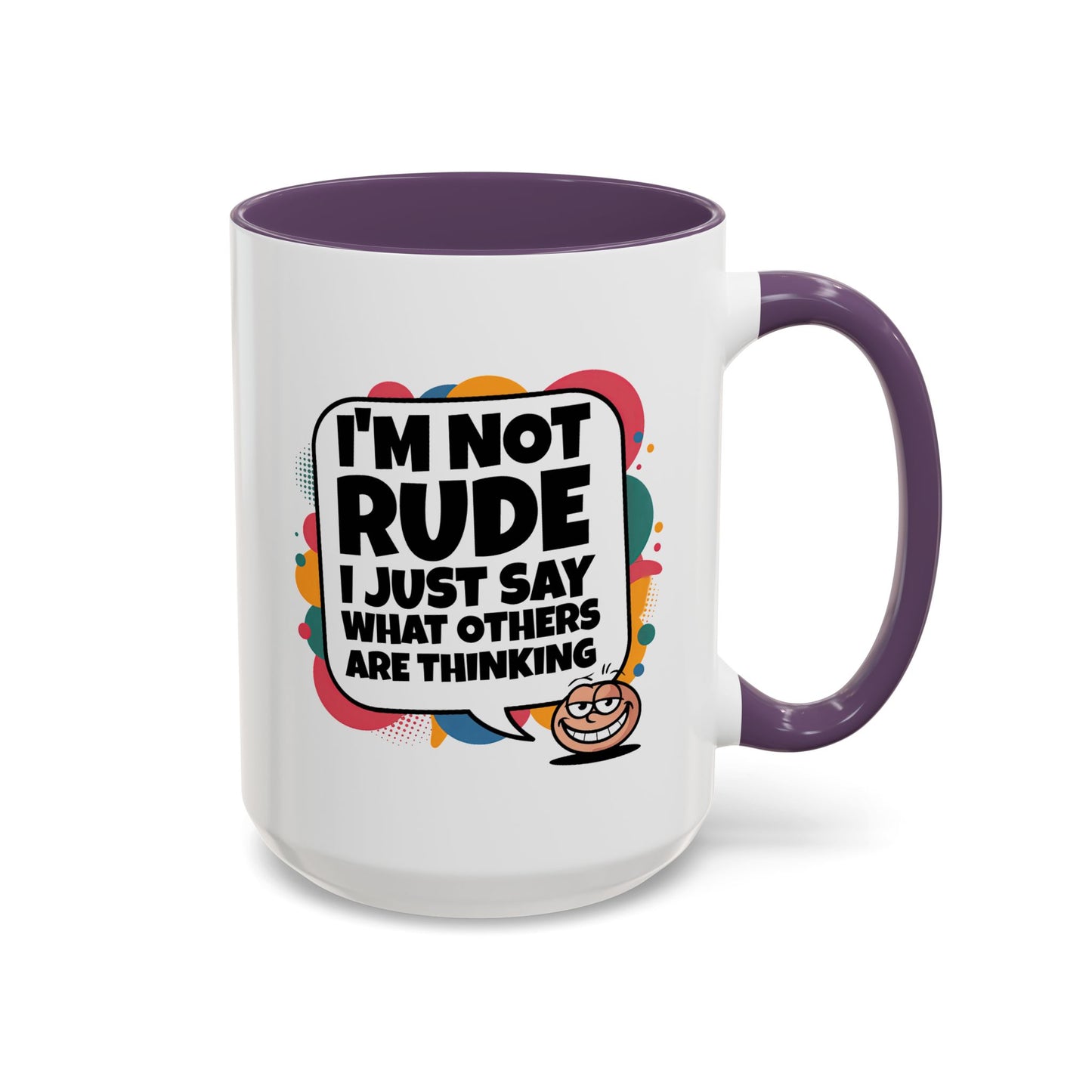 Humor Mug -I'm Not Rude