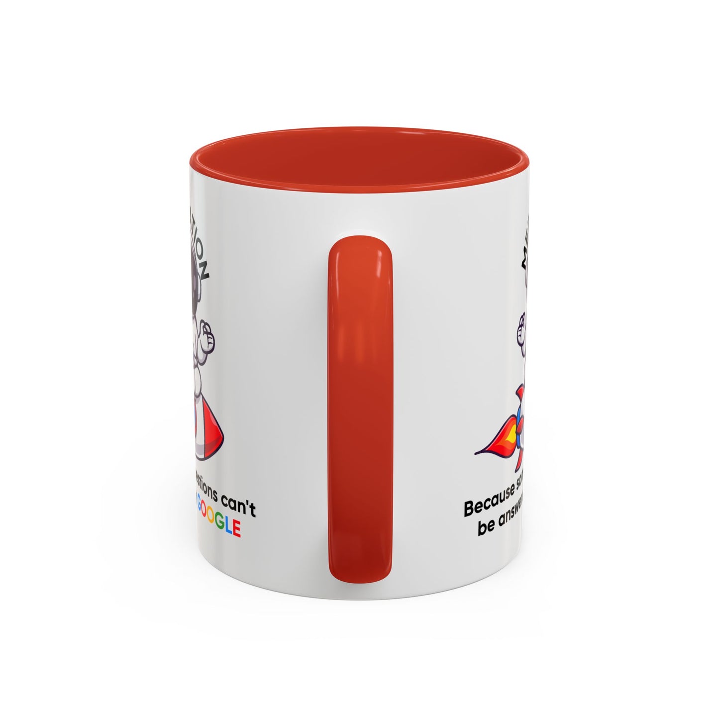 Humor Mug - Meditation Because Some Questions Can't Be Answered By Google