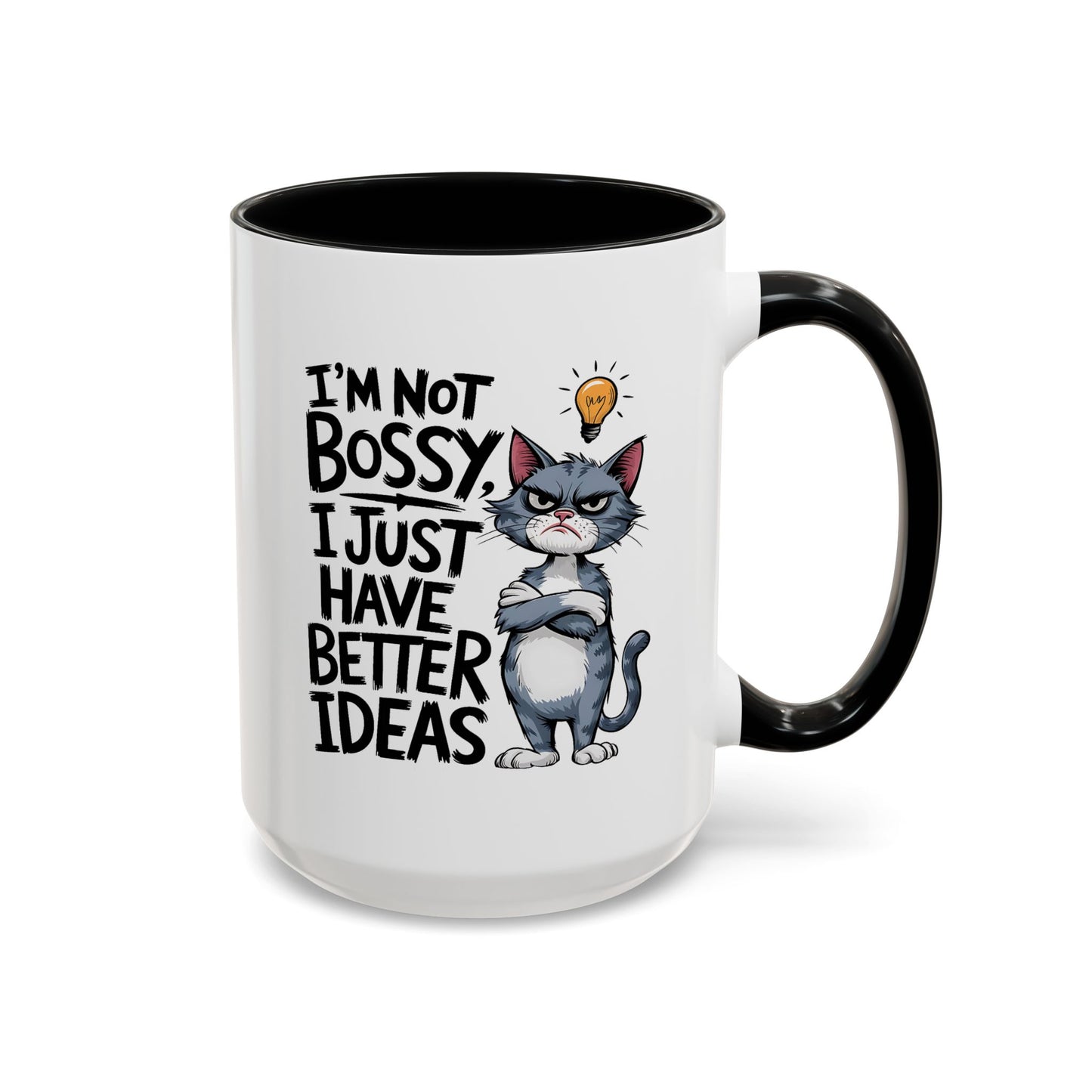 Humor Mug - I'm Not Bossy