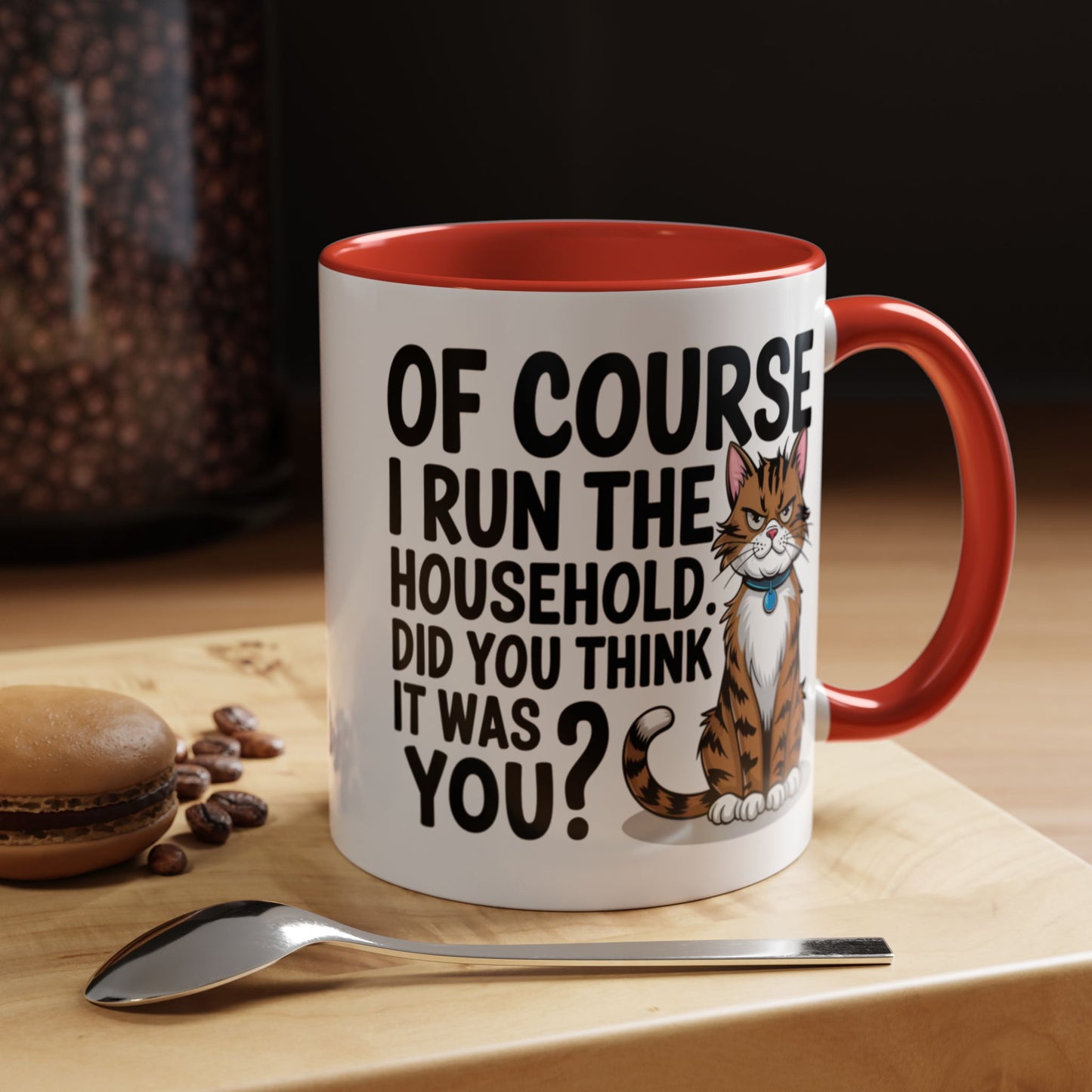 Animal Mug - Of Course I Run This Household