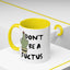 Adult Mug - Don't Be A Fuctus