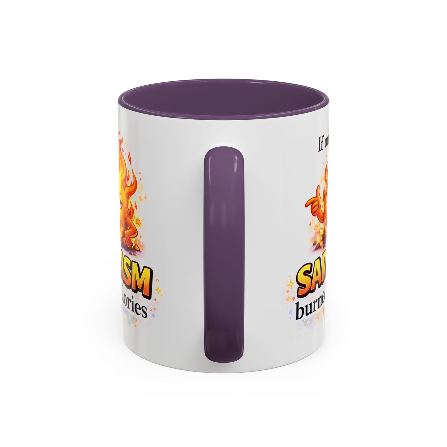 Humor Mug - If Only Sarcasm Burned Calories