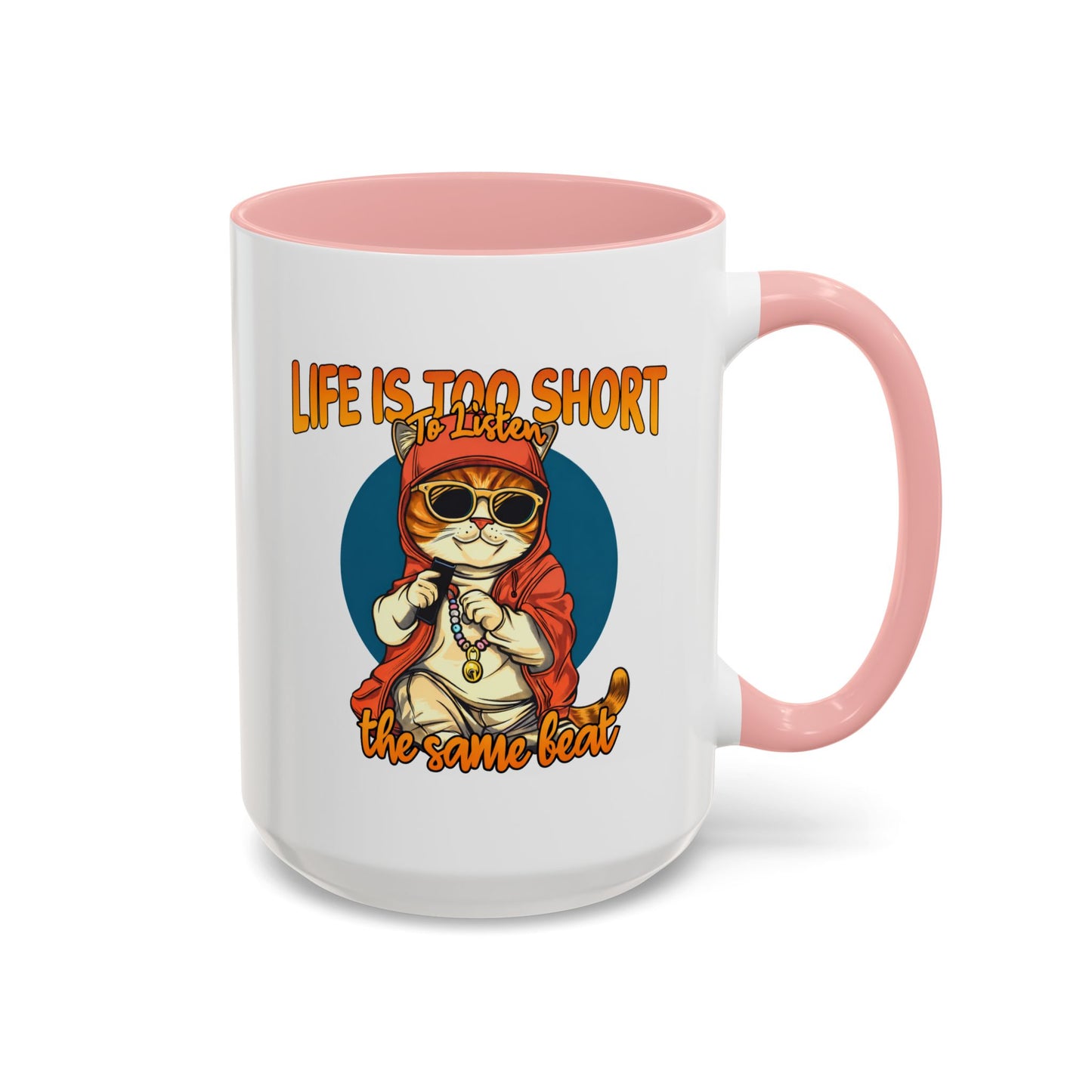 Humor Mug - Life Is Too Short