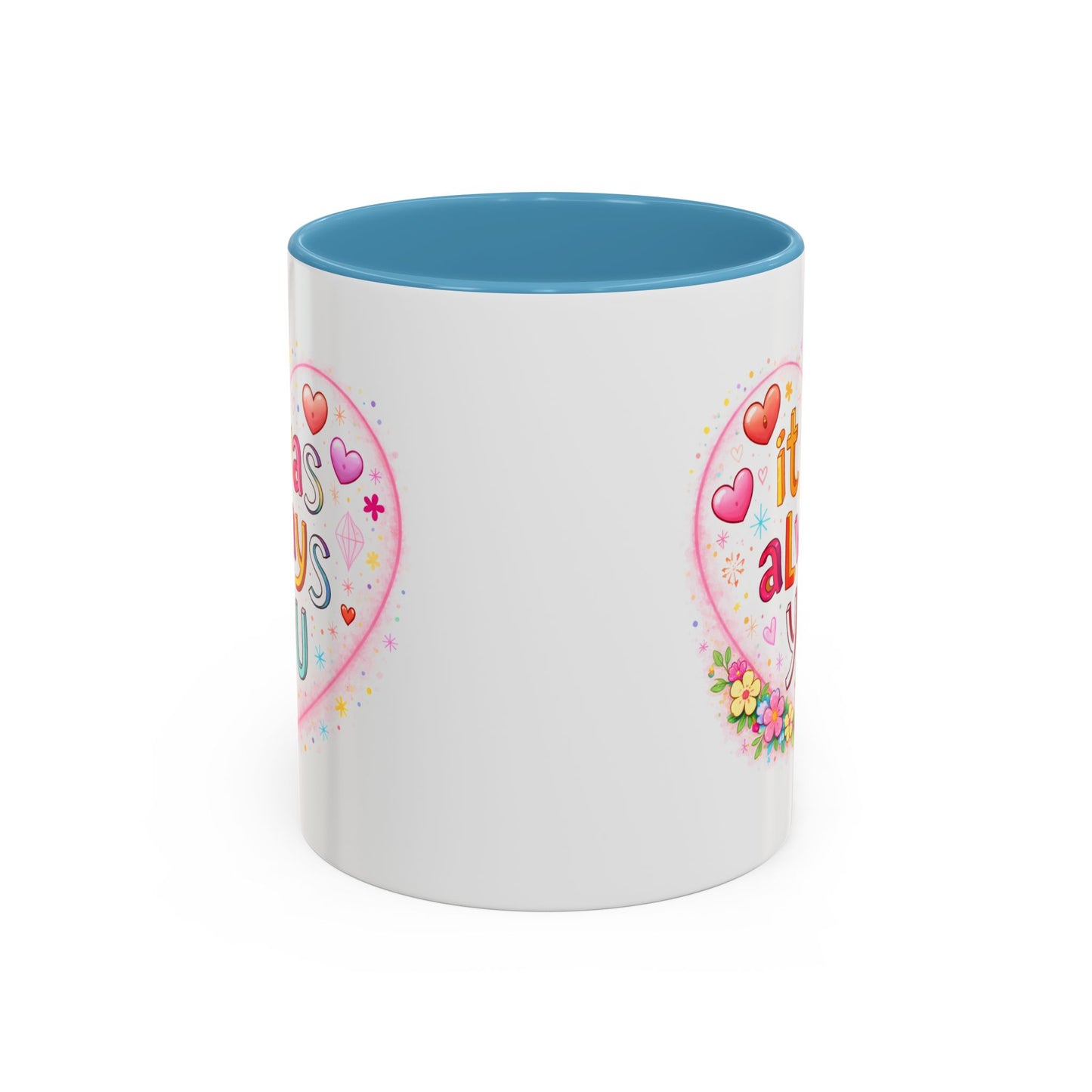 Anniversary Mug - It Was Always You