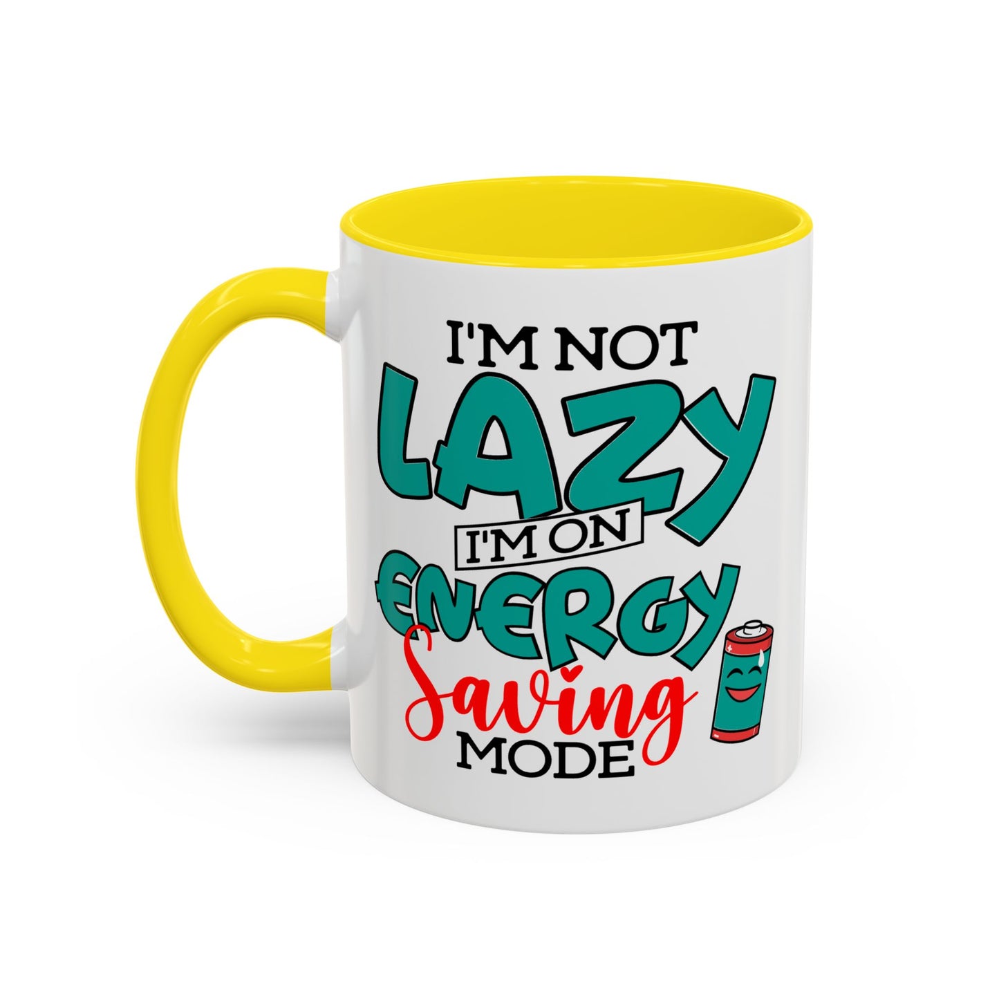 Humor Mug -I'm Not Lazy. I'm on Energy-Saving Mode