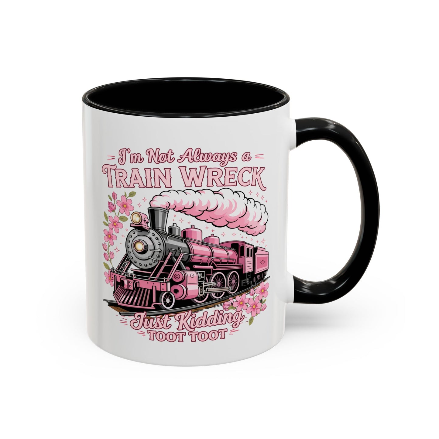 Humor Mug - I'm Not Always
