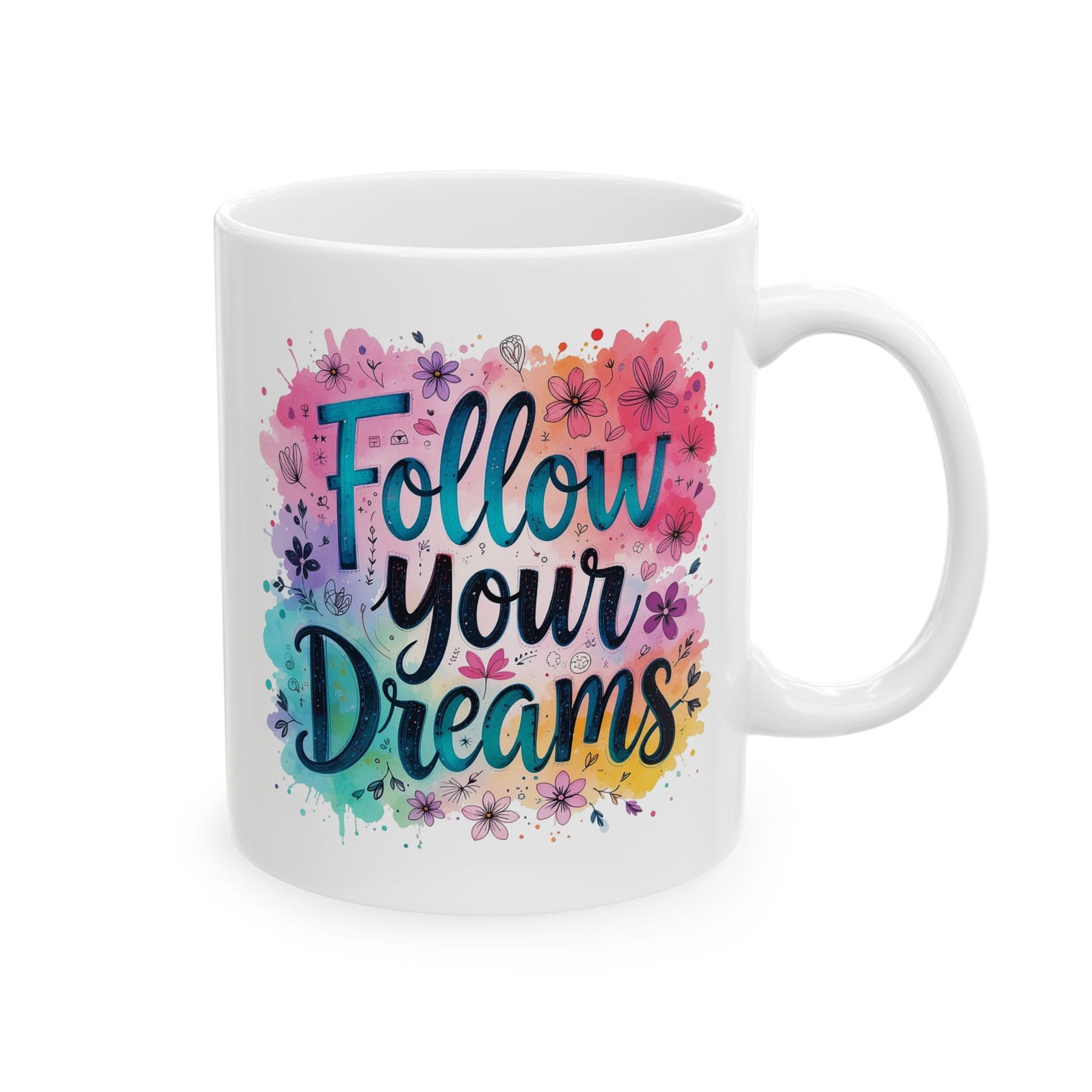 Motivation Mug - Follow Your Dreams Floral
