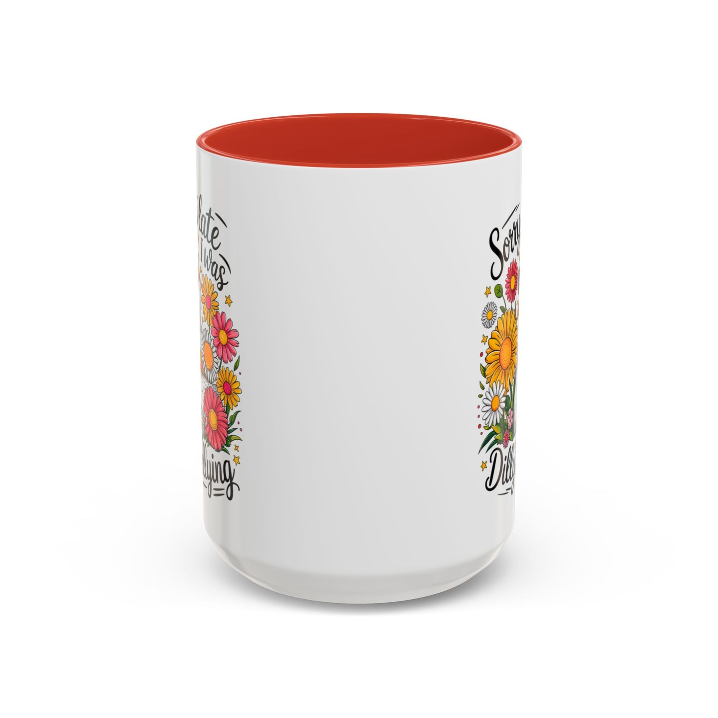 Office Mug - Sorry I'm Late