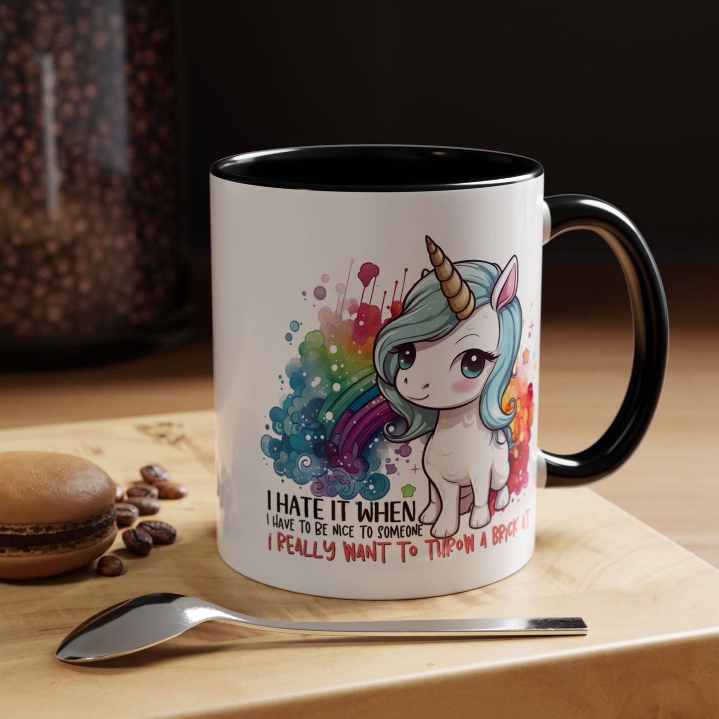 Adult Mug - I Hate It When I Have To Be Nice