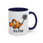 Office Mug - Selfish