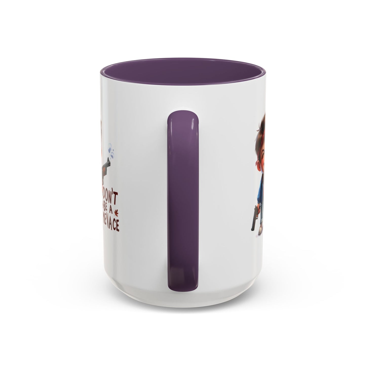 Humor Mug - Don't Be a Menace