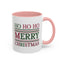 Christmas Mug - Ho Ho Ho Merry Christmas Red & Green Text 3