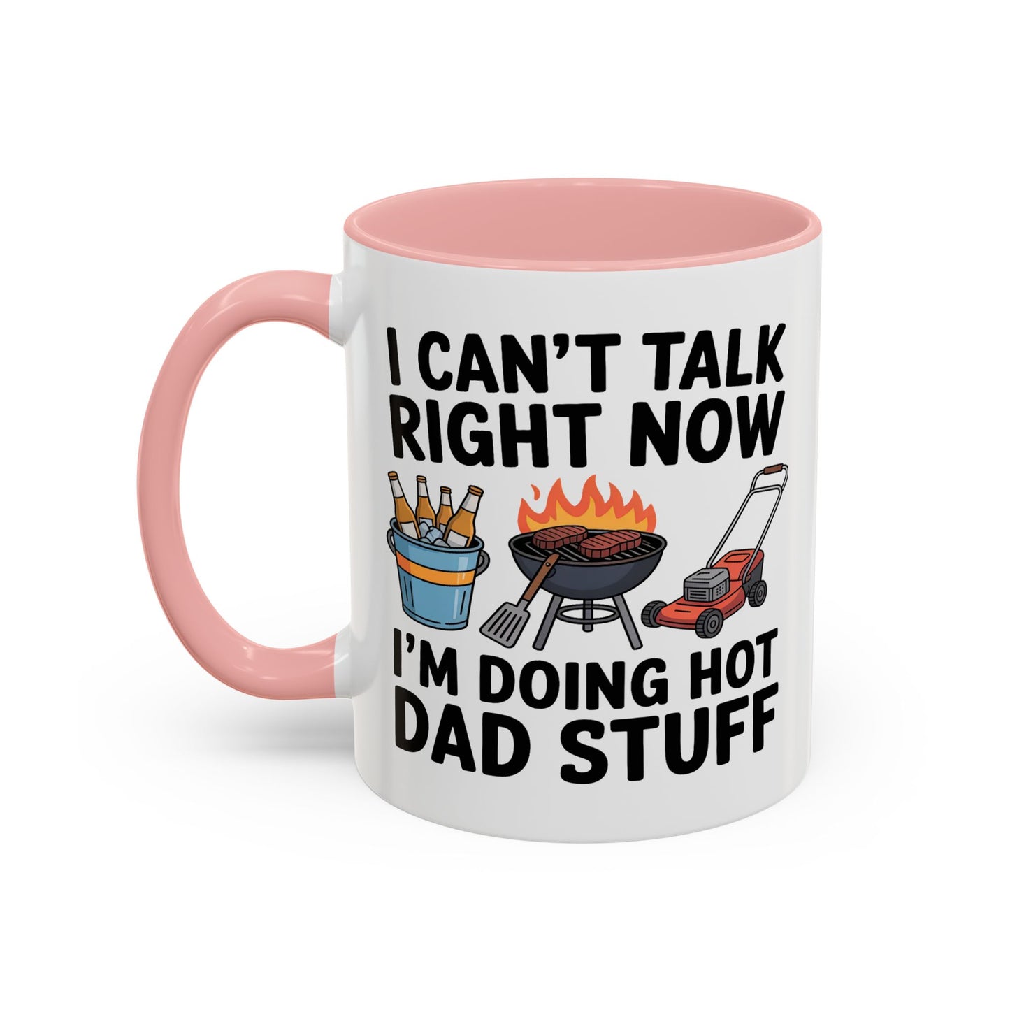 Father's Day Mug - I Can't Talk