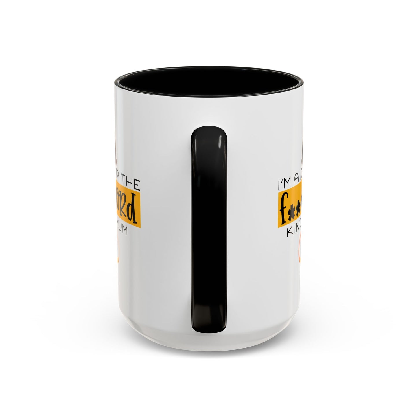 Adult Mug - I'm a Drop The F Word Kinda Mom