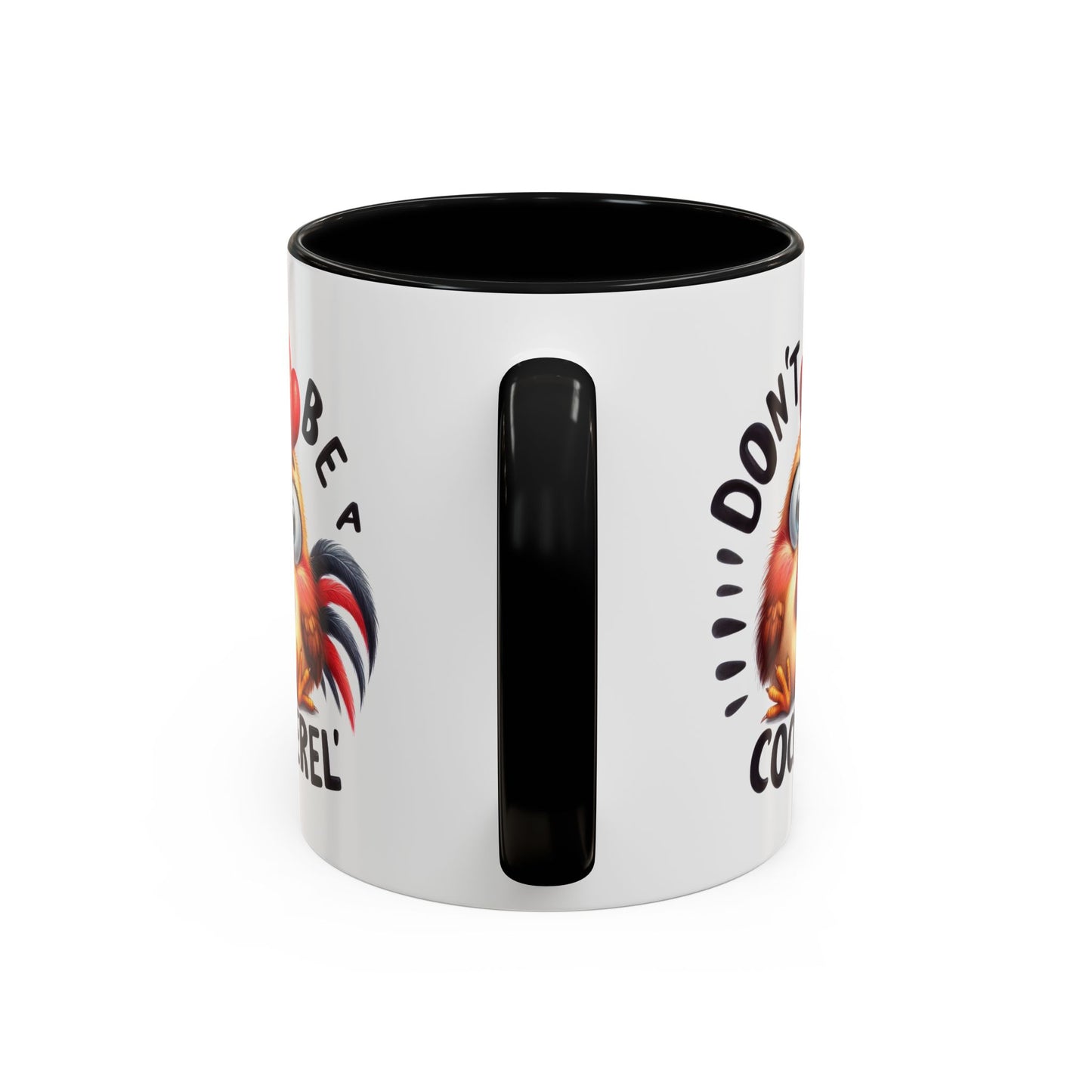 Humor Mug - Don't Be a Cock-erel