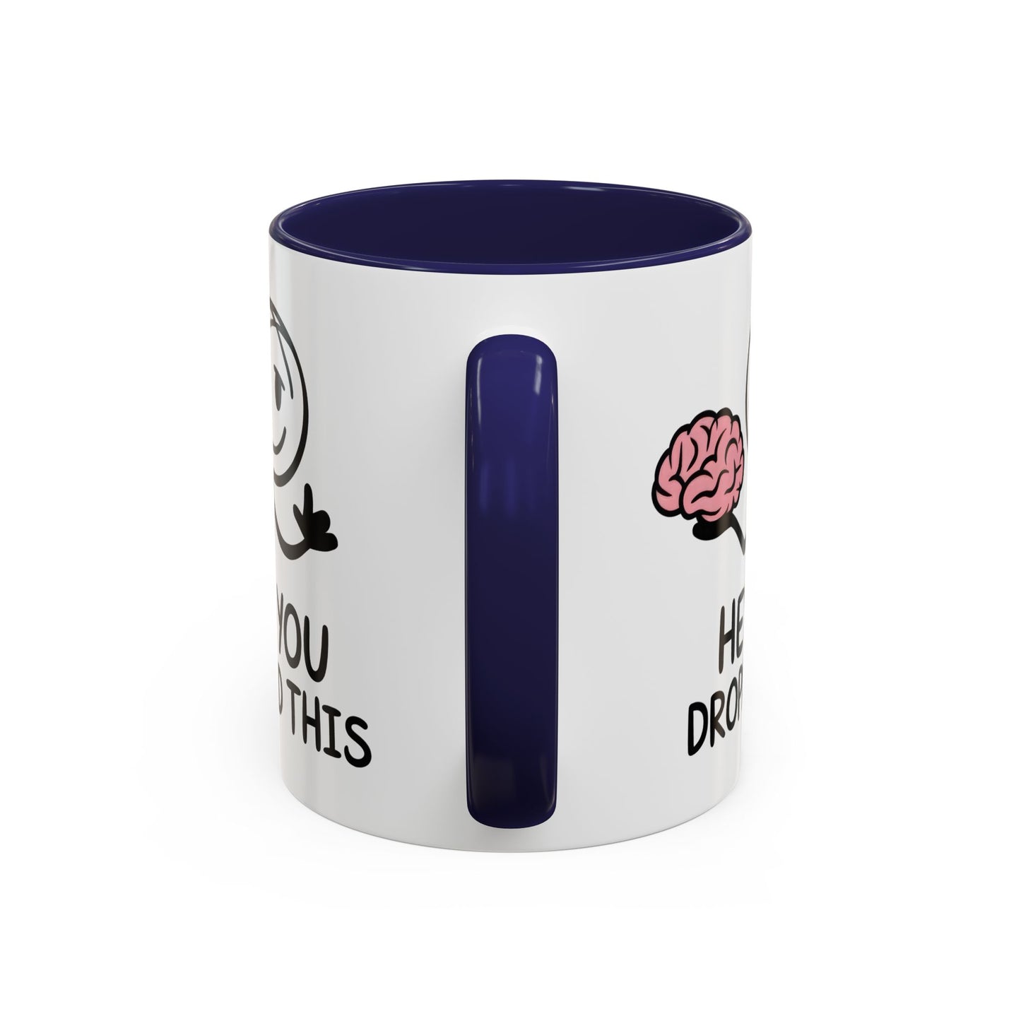 Humor Mug - Hey You Dropped This